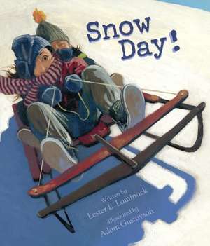 Snow Day! de Lester L. Laminack