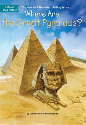 Where Are the Great Pyramids? de Dorothy Hoobler