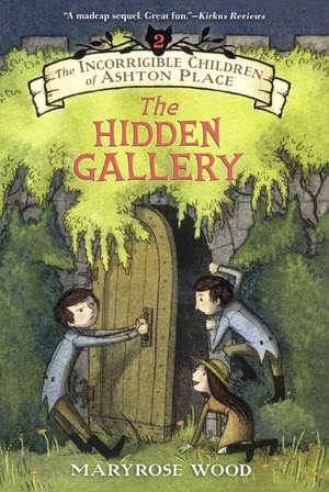 The Hidden Gallery de Maryrose Wood