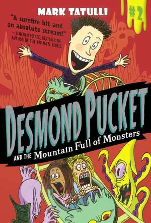 Desmond Pucket and the Mountain Full of Monsters de Mark Tatulli