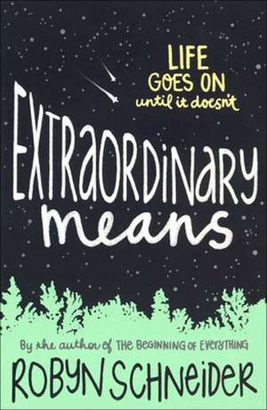 Extraordinary Means de Robyn Schneider