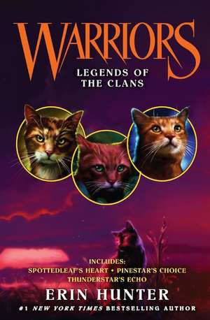 Legends of the Clans de Erin Hunter