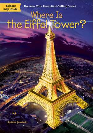 Anastasio, D: Where Is the Eiffel Tower?