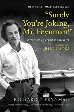 Surely You're Joking, Mr. Feynman! de Richard P. Feynman