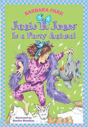 Junie B. Jones Is a Party Animal: Courage in the Dark de Barbara Park