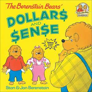 The Berenstain Bears' Dollars and Sense de Stan Berenstain