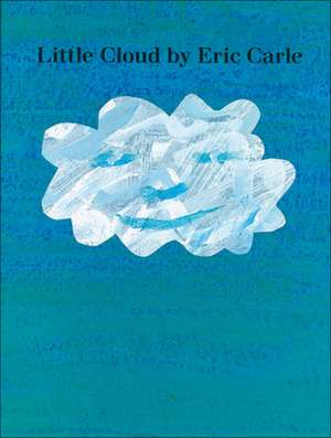 Little Cloud de Eric Carle