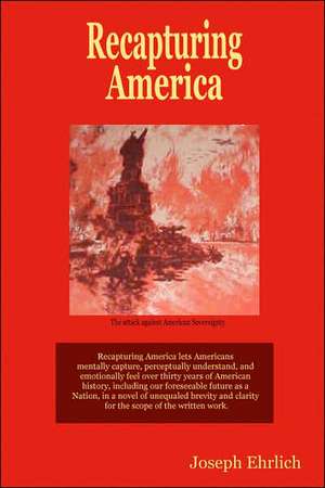 Recapturing America de Joseph Ehrlich