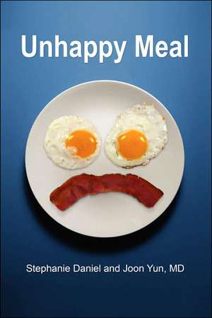 Unhappy Meal de STEPHANIE DANIEL