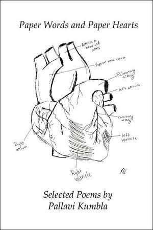Paper Words and Paper Hearts de Pallavi Kumbla