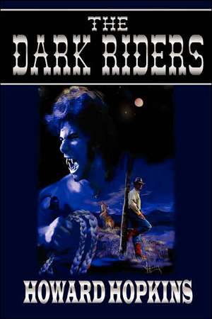 The Dark Riders de Howard Hopkins