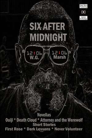 Six After Midnight de W. G. MARSH