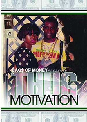 Thug Motivation de Bags of Money