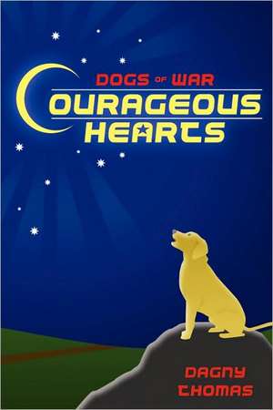 Courageous Hearts de Dagny Thomas