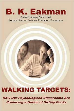 Walking Targets de B. K. Eakman