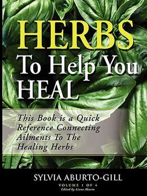 Herbs to Help You Heal de Sylvia Gill