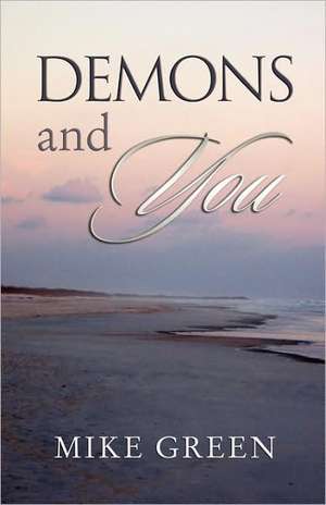 Demons and You de M. Green