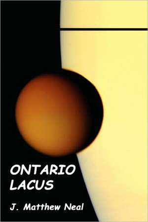 Ontario Lacus de J. Matthew Neal