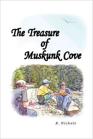 The Treasure of Muskunk Cove de R. Nichols