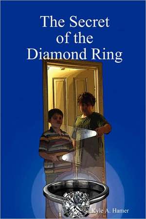 The Secret of the Diamond Ring de Kyle Hamer