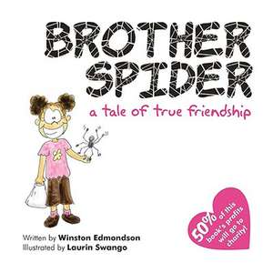 Brother Spider de Winston Edmondson