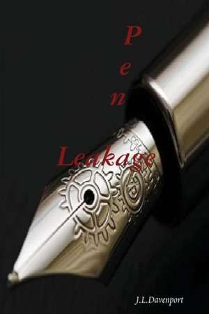 Pen Leakage de J. L. Davenport