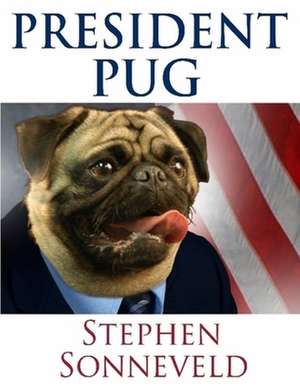 President Pug de Stephen Sonneveld