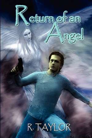 Return of an Angel de R. Taylor