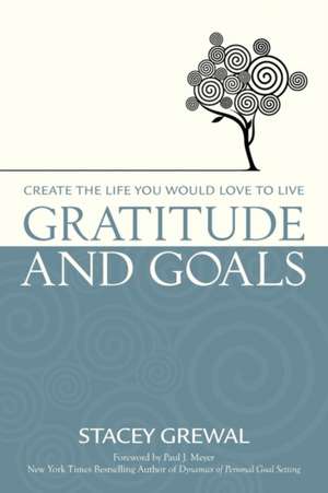 Gratitude and Goals de Stacey Grewal