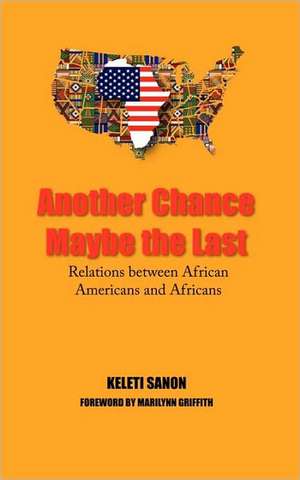 Another Chance Maybe the Last, Relations Between African Americans and Africans de Keleti Sanon