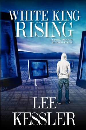 White King Rising de Lee Kessler