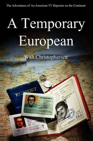 A Temporary European de Walter C. Christophersen