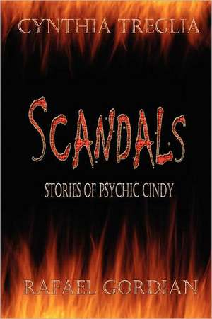 Scandals: Stories of Psychic Cindy de Cynthia Treglia