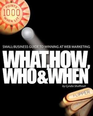 Small-Business Guide to Winning at Web Marketing de Cyndie Shaffstall