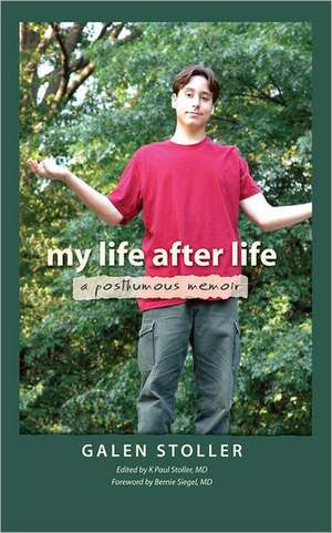 My Life After Life de Galen Stoller