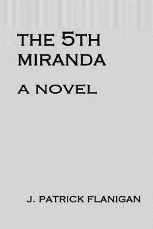 The 5th Miranda: New Drawing de J. Patrick Flanigan