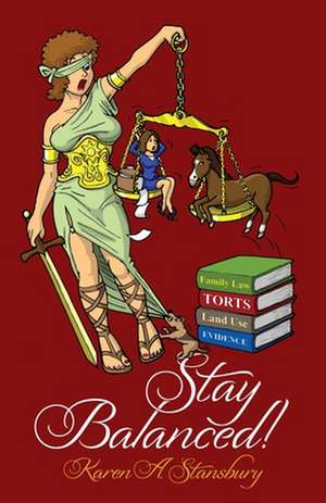 Stay Balanced! de Karen A. Stansbury