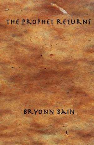 The Prophet Returns: ABC Is for Artificial Beings Crimes de Bryonn Bain