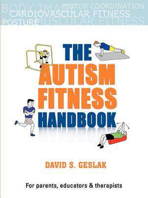 The Autism Fitness Handbook de David Geslak