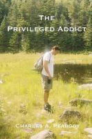 The Privileged Addict