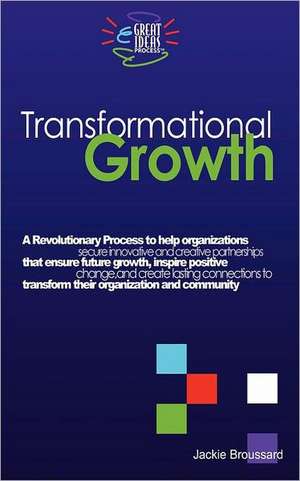 Transformational Growth: The First Book of the Genesis Chronicles de Jackie L. Broussard