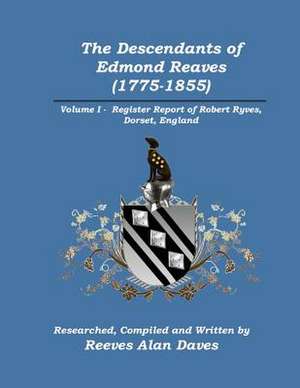 The Descendants of Edmond Reaves (1775-1855) de Reeves Alan Daves