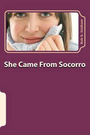 She Came from Socorro: A Healthy Hair Regimen and Activity Guide de Bob G. Stidham