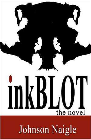 Inkblot: A Couple's Guide to Boosting Fertility & Having a Healthy Baby de Johnson Naigle