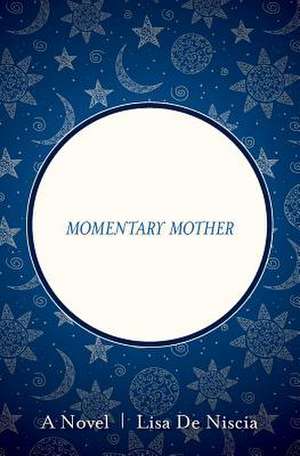 Momentary Mother: Technical Manual 43-0001-27 C2 de Lisa de Niscia