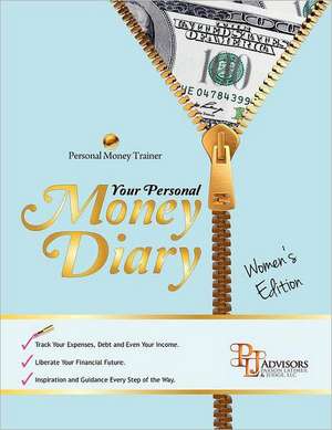 Your Personal Money Diary (Women's Edition): Inspiring Words to Live by de Crystal Moradi