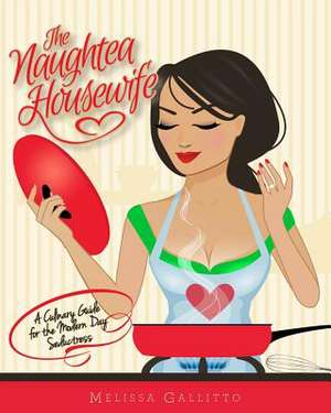 The Naughtea Housewife de Melissa Gallitto