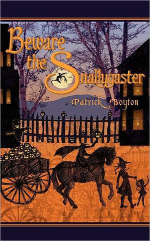 Beware the Snallygaster de Patrick Boyton