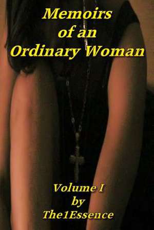 Memoirs of an Ordinary Woman de The1 Essence