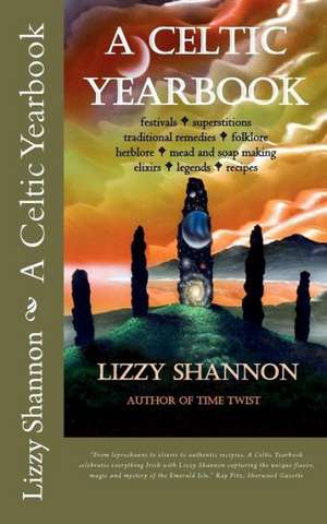 A Celtic Yearbook: A Place for All the Thoughts, Ideas and Plans You Don't Want to Share de Lizzy Shannon